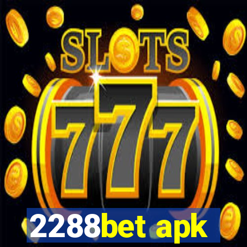 2288bet apk